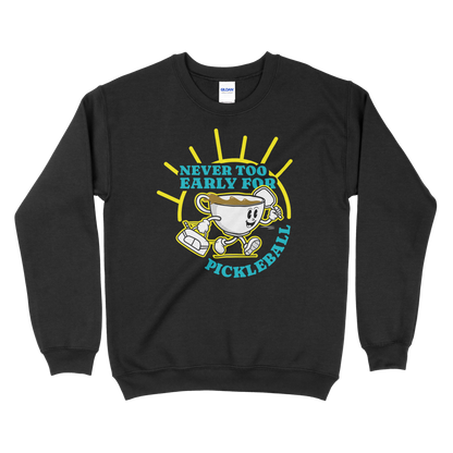 Never Too Early For Pickleball - Pickleball Unisex Heavy Blend™ Crewneck Sweatshirt